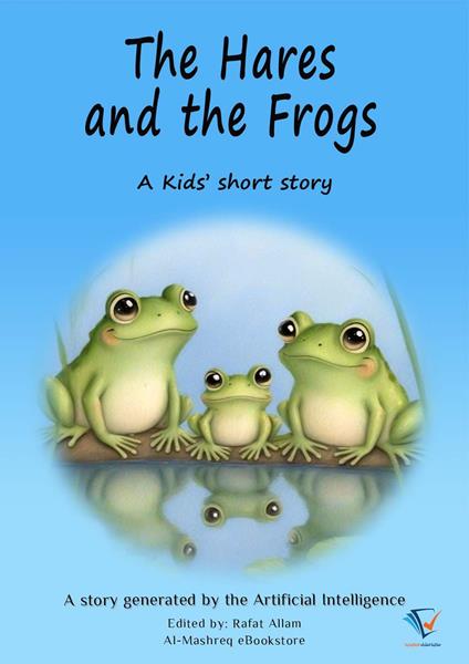 The Hares and the Frogs - Rafat Allam - ebook