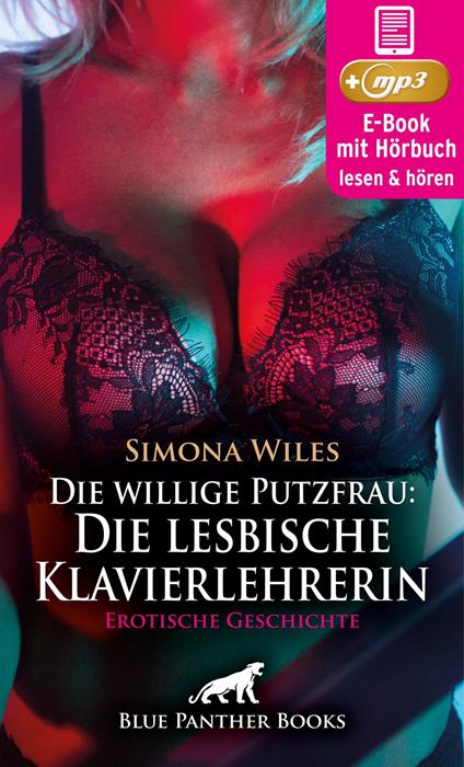 Die willige Putzfrau: Die lesbische Klavierlehrerin | Erotik Audio Story | Erotisches Hörbuch