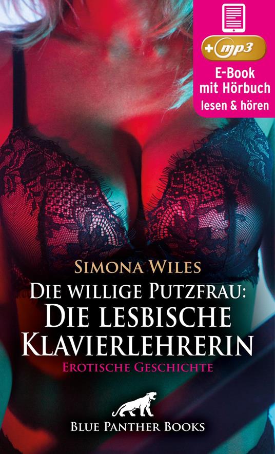 Die willige Putzfrau: Die lesbische Klavierlehrerin | Erotik Audio Story | Erotisches Hörbuch