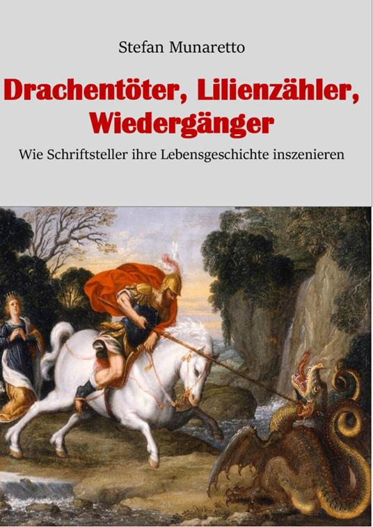 Drachentöter, Lilienzähler, Wiedergänger