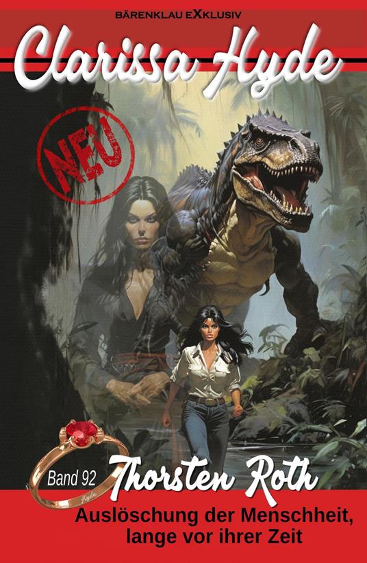 Clarissa Hyde: Band 92 – Auslöschung der Menschheit, lange vor ihrer Zeit