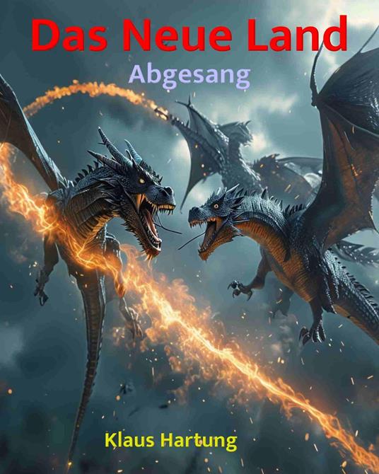 Das Neue Land: Abgesang