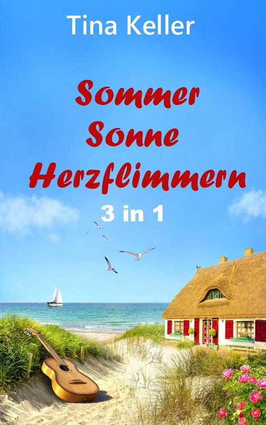 Sommer, Sonne, Herzflimmern
