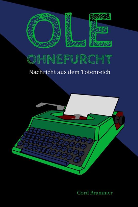 Ole Ohnefurcht - Cord Brammer - ebook