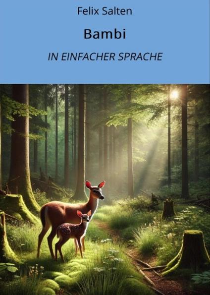 Bambi: In Einfacher Sprache - Felix Salten,André Graf - ebook