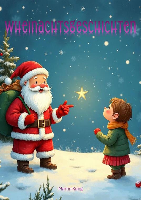 Weihnachtsgeschichten - Martin Küng - ebook