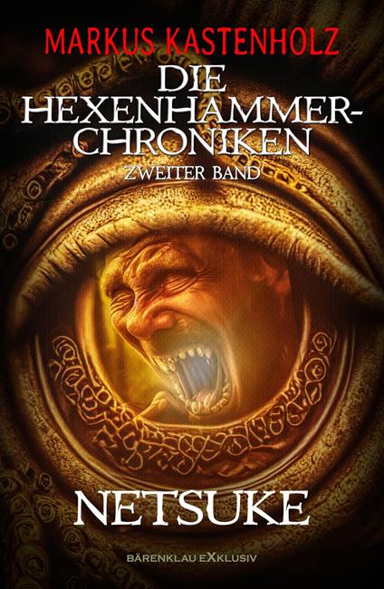 Die Hexenhammer-Chroniken, Band 2: Netsuke