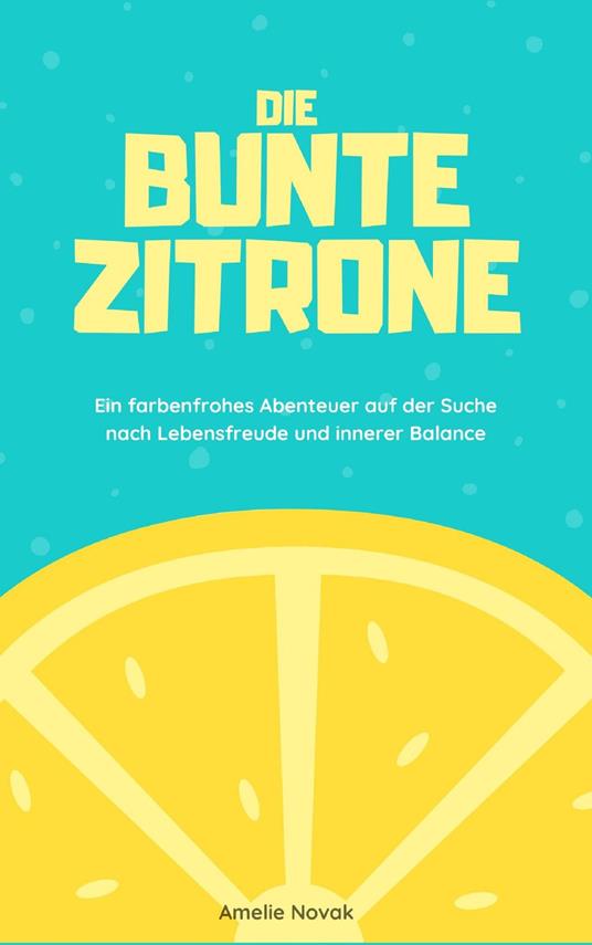 Die bunte Zitrone