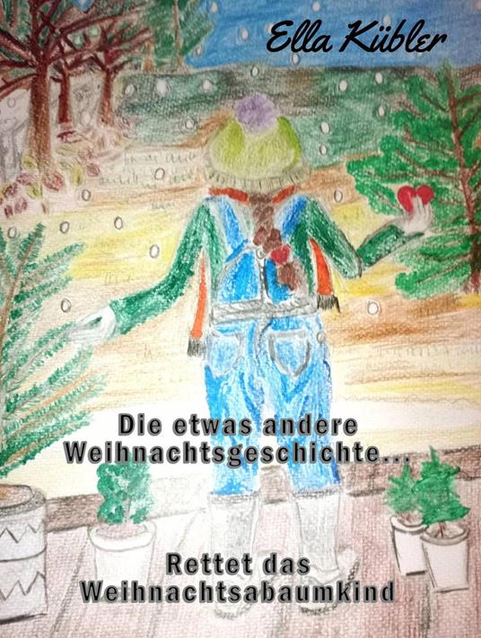 Rettet das Weihnachtsbaumkind - Ella Kübler - ebook