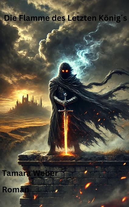 Die Flamme des Letzten Königs