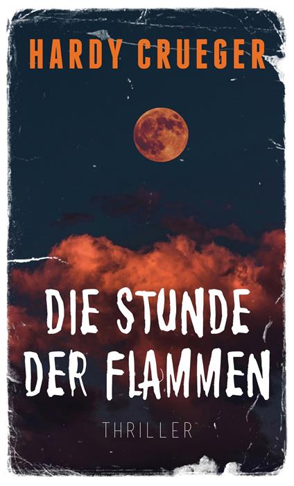 Die Stunde der Flammen