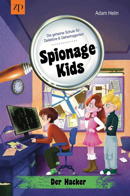 Spionage Kids - Die geheime Schule für Detektive und Geheimagenten (Band 3) - Adam Helm - ebook