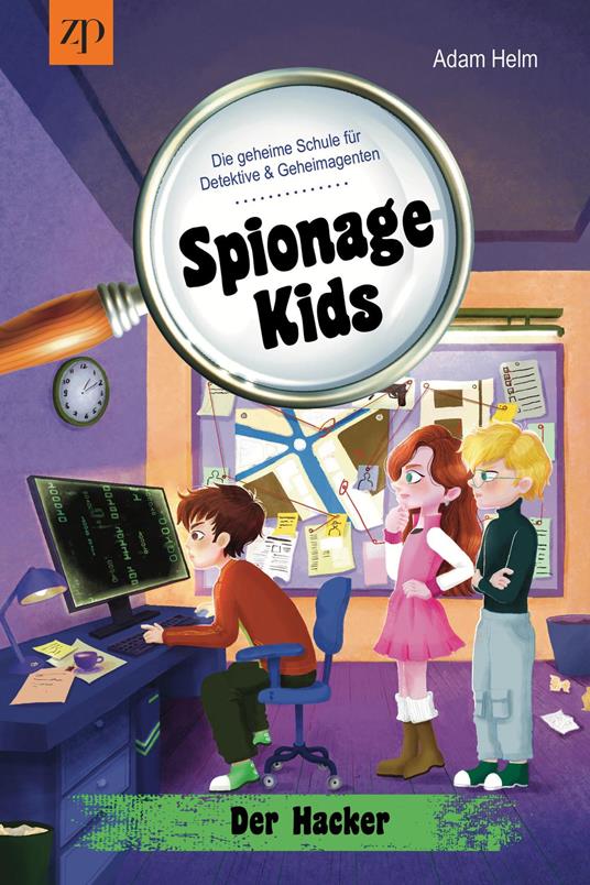 Spionage Kids - Die geheime Schule für Detektive und Geheimagenten (Band 3) - Adam Helm - ebook