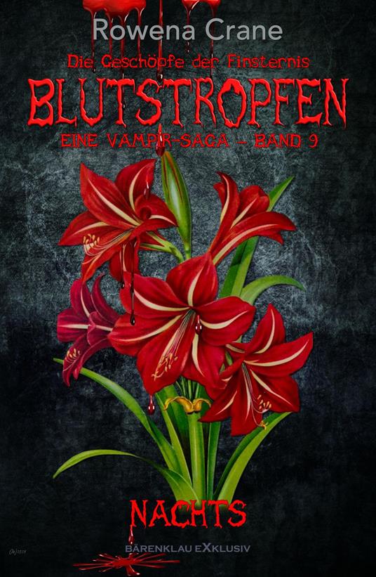 Blutstropfen - Die Geschöpfe der Finsternis, Band 9: Nachts