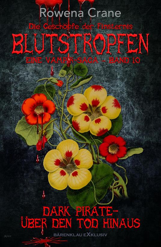 Blutstropfen - Die Geschöpfe der Finsternis, Band 10: Dark Pirate – über den Tod hinaus
