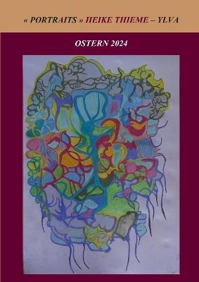Portraits: Ostern 2024 - Heike Thieme - cover