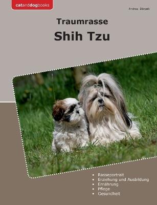 Traumrasse Shih Tzu - Andrea Dörpelt - cover