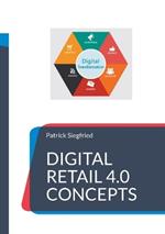 Digital Retail 4.0 Concepts