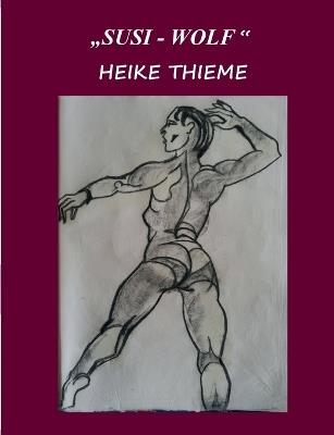 Susi - Wolf !: Emanzipation - Heike Thieme - cover