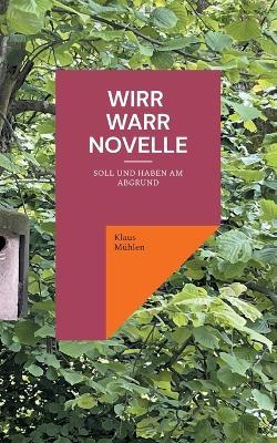 Wirr - Warr Novelle: Soll und Haben am Abgrund - Klaus Mühlen - cover
