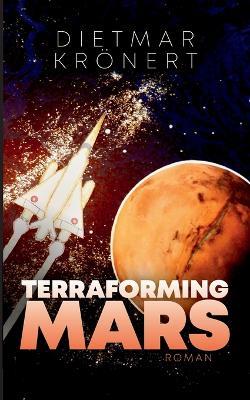Terraforming Mars: Das Jahrtausendprojekt - Dietmar Krönert - cover