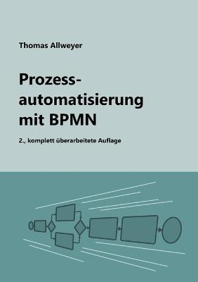 Prozessautomatisierung mit BPMN - Thomas Allweyer - cover