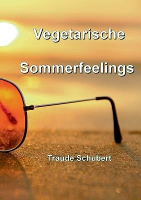 Vegetarische Sommerfeelings - Traude Schubert - cover