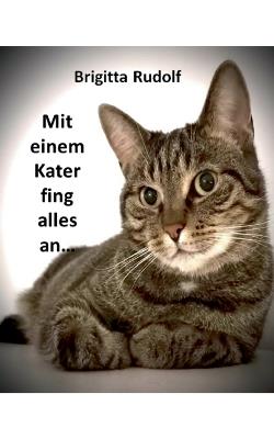 Alles fing mit einem Kater an - Brigitta Rudolf - cover