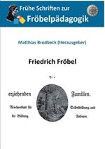 Die erziehenden Familien: Wochenblatt für die Selbstbildung und die Bildung Anderer
