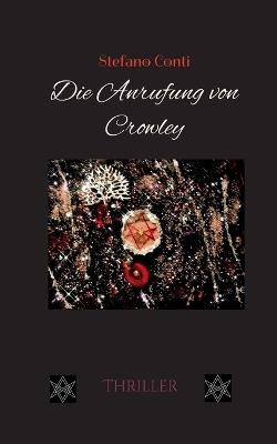 Die Anrufung von Crowley - Stefano Conti - cover