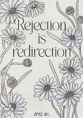 Rejection is Redirection - Triz W - cover