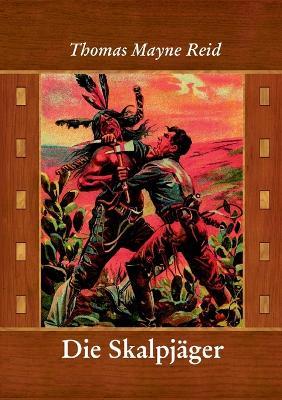 Die Skalpjäger - Thomas Mayne Reid - cover