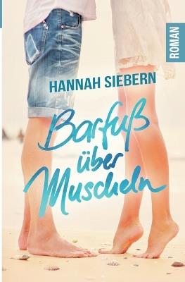 Barfuß über Muscheln - Hannah Siebern - cover