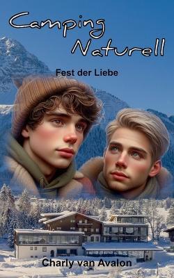 Camping Naturell: Fest der Liebe - Charly Van Avalon - cover