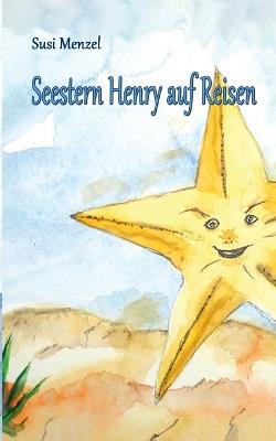 Seestern Henry auf Reisen - Susi Menzel - cover