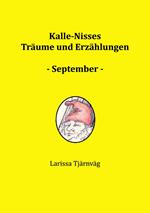 Kalle-Nisses Träume und Erzählungen - September -