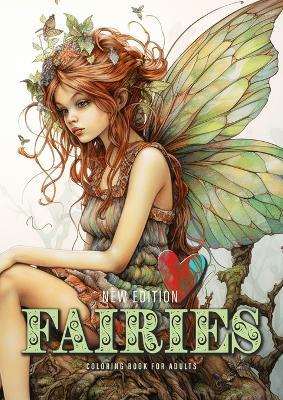 Fairies whimsical Coloring Book for Adults New Edition: Fairies Coloring Book Grayscale Fairy Grayscale Coloring Book whimsical happy cute sad and bored faires A4 - Monsoon Publishing - cover
