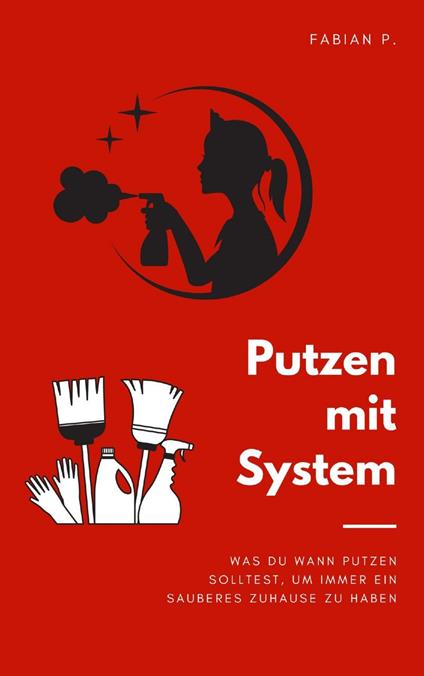 Putzen mit System