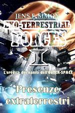 Presenze extraterrestri (EXO-TERRESTRIAL-FORCES 1)