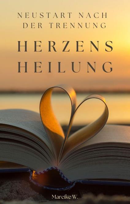Herzens Heilung