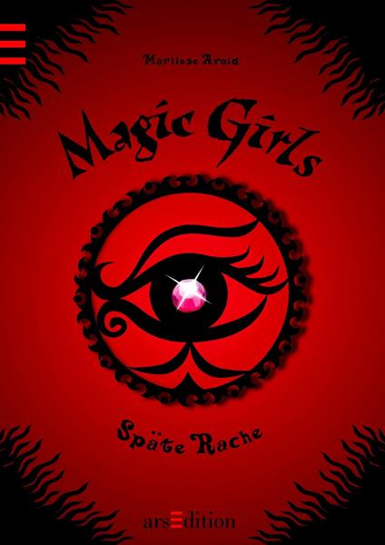 Magic Girls - Späte Rache - Marliese Arold,Petra Schmidt - ebook
