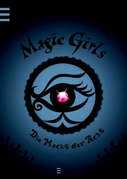 Magic Girls - Die Macht der Acht - Marliese Arold,Petra Schmidt - ebook