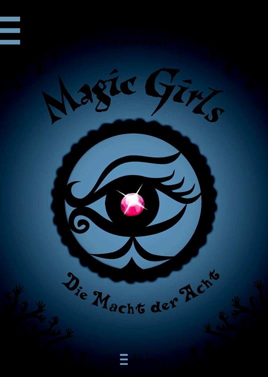 Magic Girls - Die Macht der Acht - Marliese Arold,Petra Schmidt - ebook