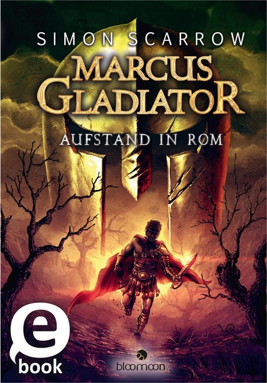 Marcus Gladiator - Aufstand in Rom (Marcus Gladiator 3) - Simon Scarrow,Helge Vogt,Ulrike Seeberger - ebook