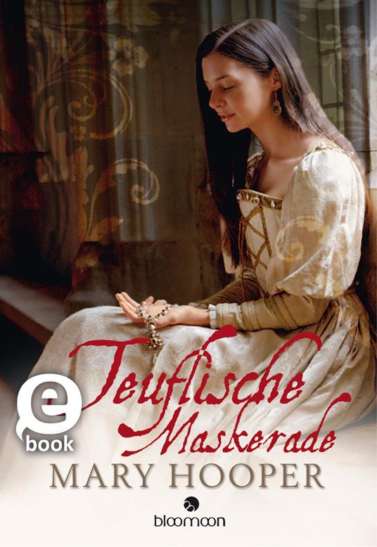Teuflische Maskerade - Mary Hooper - ebook