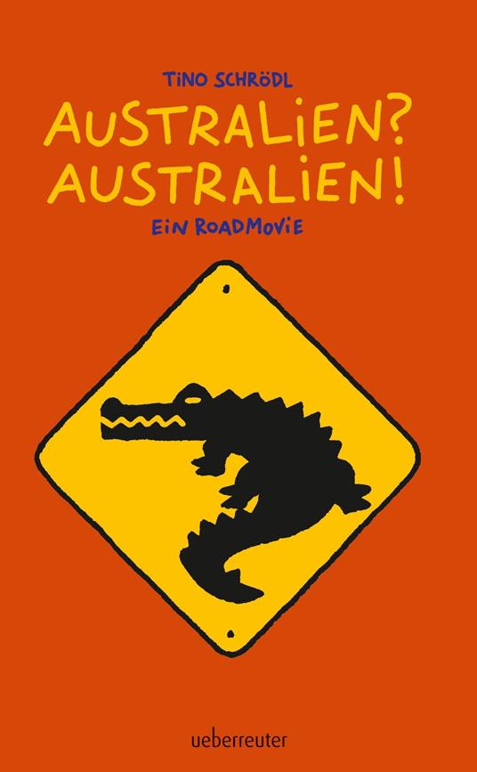 Australien? Australien! - Ulf Keyenburg,Tino Schrödl - ebook