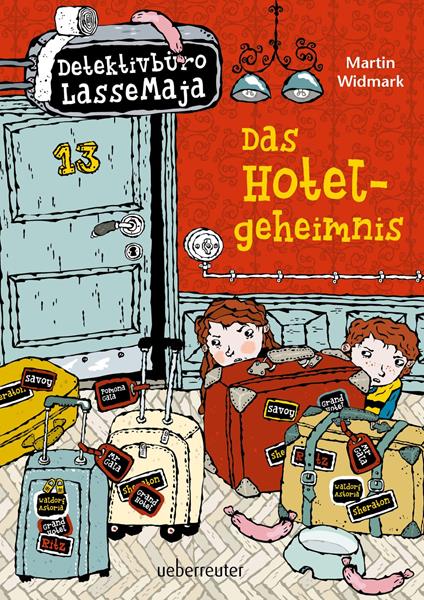 Detektivbüro LasseMaja - Das Hotelgeheimnis (Bd. 19) - Martin Widmark,Helena Willis,Maik Dörries - ebook