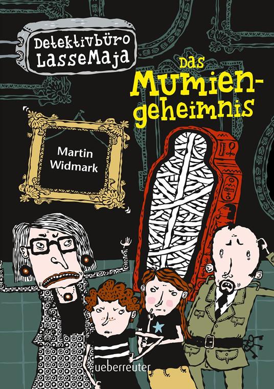 Detektivbüro LasseMaja - Das Mumiengeheimnis (Bd. 2) - Martin Widmark,Helena Willis,Maike Dörries - ebook