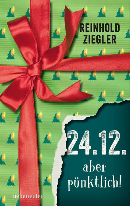 24.12. - aber pünktlich! - Reinhold Ziegler - ebook