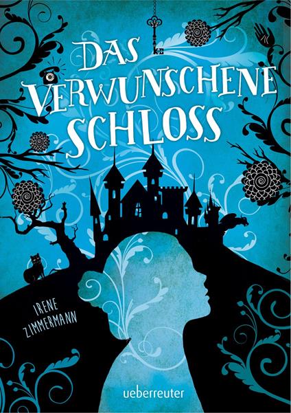 Das verwunschene Schloss - Irene Zimmermann - ebook